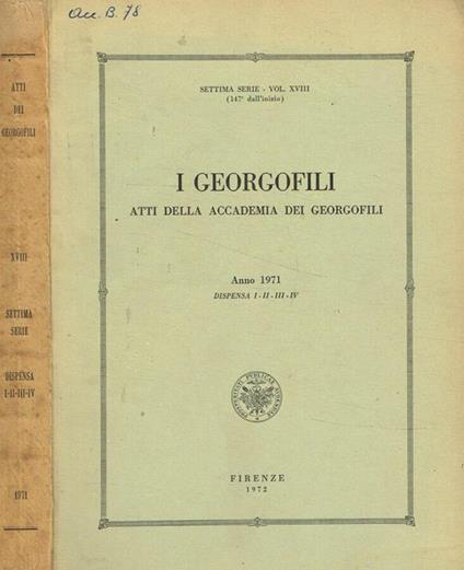 I  georgofili atti della accademia dei georgofili anno 1971 dispensa I-II-III-IV, vol.XVIII - copertina