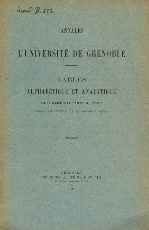 Annales de l'université de Grenoble. Tables alphabetique et analytique des années 1909 a 1923 - copertina