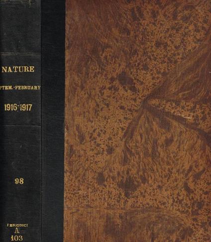 Nature. A weekly illustrated journal of science vol.XCVIII, september 1916 to february 1917 - copertina