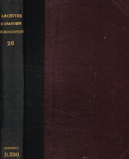 Archives d'anatomie microscopique tome XXVI, anno 1930 - copertina