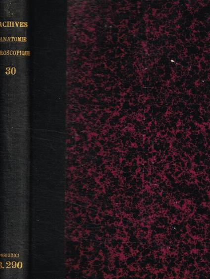 Archives d'anatomie microscopique tome XXX, anno 1934 - copertina