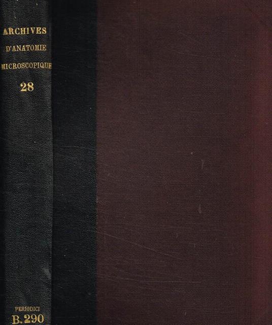 Archives d'anatomie microscopique. Tome XXVIII 1932 - copertina