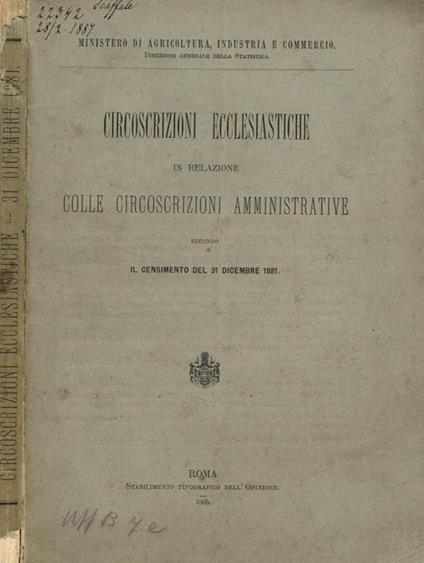 Circoscrizioni ecclesiastiche in relazione colle circoscrizioni amministrative secondo il censimento del 31 dicembre 1881 - copertina