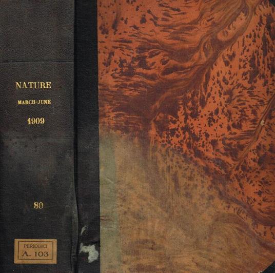 Nature. A weekly illustrated journal of science, vol.LXXX, March to June 1909 - copertina