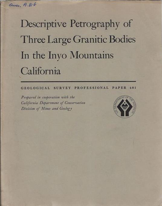 Descriptive petrography of three large granitic bodies in th Inyo Mountains California - copertina