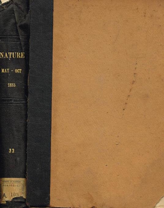 Nature. A weekly illustrated journal of science vol XXXII may 1885 to october 1885 - copertina