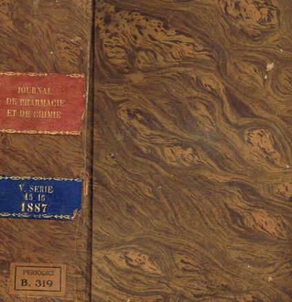 Journal de pharmacie et de chimie. Tome quinzieme, seizieme, serie 5, 1887 - copertina