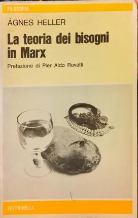 La  teoria dei bisogni in Marx - Ágnes Heller - copertina