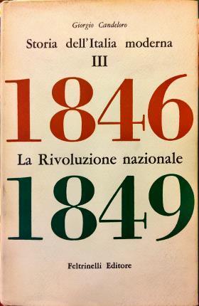Storia dell’Italia moderna. III. La Rivoluzione nazionale - Giorgio Candeloro - copertina