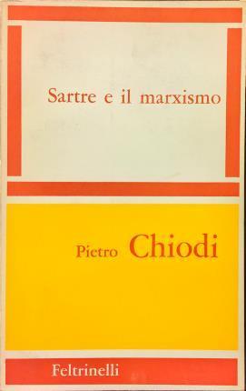 Sartre e il marxismo - Pietro Chiodi - copertina