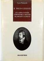 Il  tocco cantante Jan Ladislav Dussek compositore e virtuoso tra Mozart e Clementi