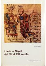 L' arte a Napoli dal VI al XIII secolo