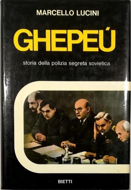 Ghepeù Storia della polizia segreta sovietica - Marcello Lucini - copertina