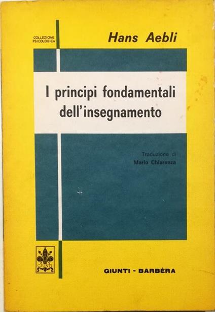 I  principi fondamentali dell'insegnamento - Hans Aebli - copertina