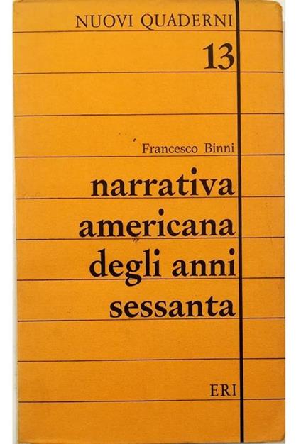 Narrativa americana degli anni sessanta - Francesco Binni - copertina