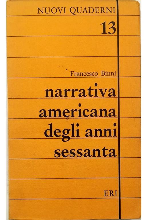 Narrativa americana degli anni sessanta - Francesco Binni - copertina
