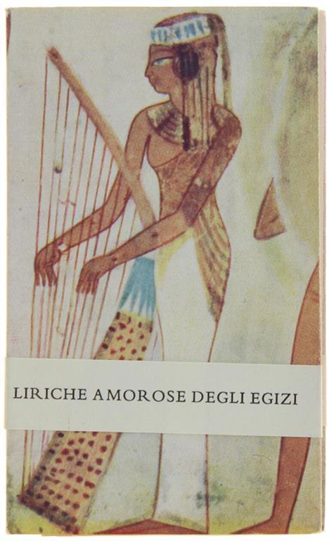 Liriche Amorose Degli Antichi Egiziani - Boris De Rachewiltz - copertina