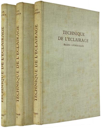 Technique De L'Eclairage. Manuel Pour Projects D'Installations D'Eclairage. Tome I: Bases Generales - Tome Ii: Eclairage Interieur - Tome Iii: Eclairage Exterieur - copertina