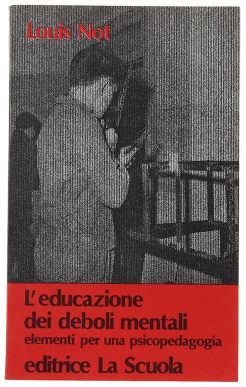 L' Educazione Dei Deboli Mentali. Elementi Per Una Psicopedagogia - copertina