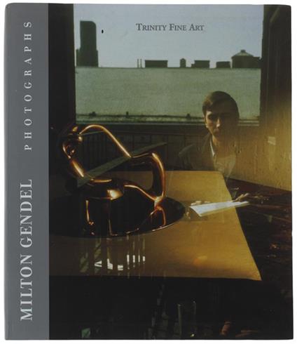 Milton Gendel Photographs At Trinity Fine Art - copertina