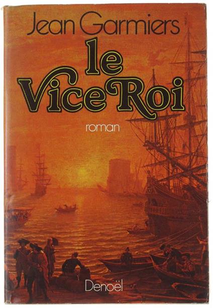 Le Vice-Roi. Roman D'Adventure - copertina
