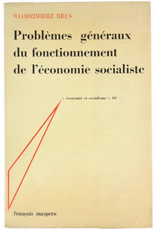Problemes Generaux Du Fonctionnement De L'Economie Socialiste - Wlodzimierz Brus - copertina