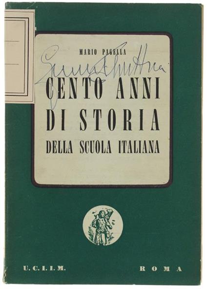 Cento Anni Di Storia Della Scuola Italiana. Dalla Legge Casat Al 1958 - copertina