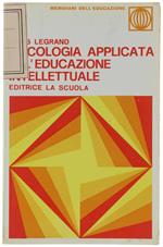 Psicologia Applicata All'Educazione Intellettuale