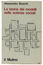 La  Teoria Dei Modelli Nelle Scienze Sociali