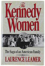 The Kennedy Women: The Saga Of An American Family [1St Edition]