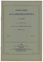 Accarezzandoti. Valzer. Riduzione Dell'Autore Per Orchestina Con Pianoforte Conduttore