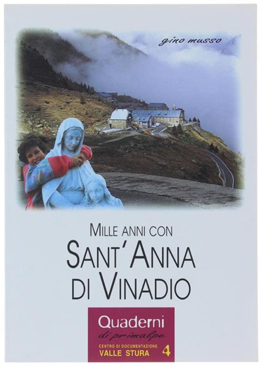 Mille Anni Con Sant'Anna Di Vinadio. Quaderni Di Primalpe 4 - Gino Musso - copertina