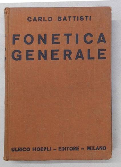 Fonetica generale - Carlo Battisti - copertina