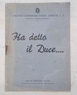 Ha detto il Duce…