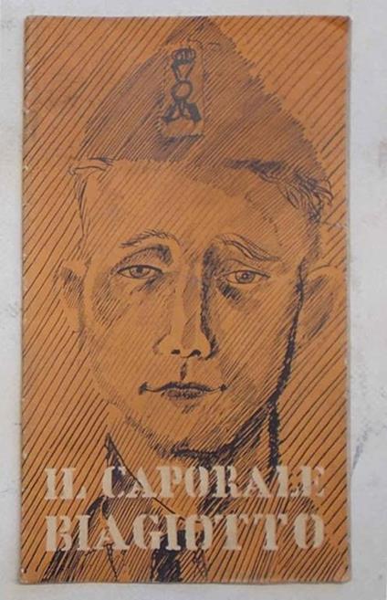 Il caporale Biagiotto - Giuseppe Moscatelli - copertina