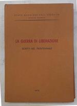 La Guerra di Liberazione. Scritti nel trentennale