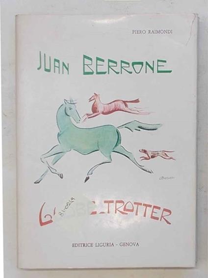 Juan Berrone. Globe-trotter - Piero Raimondi - copertina