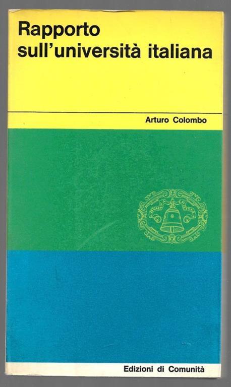 Rapporto sull'università italiana - Arturo Colombo - copertina
