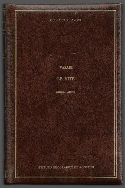 Le vite - Volume ottavo - Giorgio Vasari - copertina