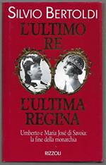 L' ultimo Re l'ultima Regina