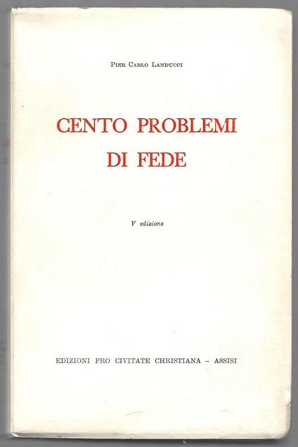Cento problemi di fede - Pier Carlo Landucci - copertina