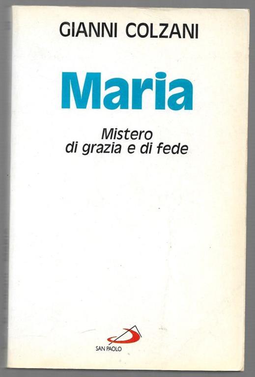 Maria - Mistero di grazia e fede - Gianni Colzani - copertina