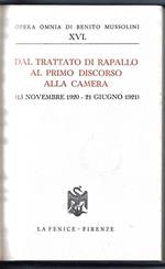 Dal trattato di Rapallo al primo discorso alla camera (13 Novembre 1920 - 21 Giugno 1921)
