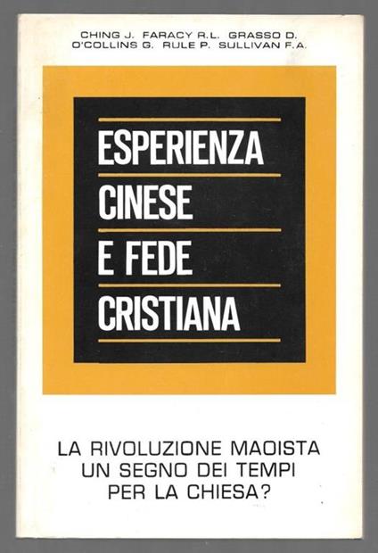 Esperienza Cinese e fede cristiana - La rivoluzione Maoista un segno dei tempi per la chiesa? - copertina