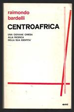 Centro Africa - Una giovane chiesa alla ricerca della sua identità