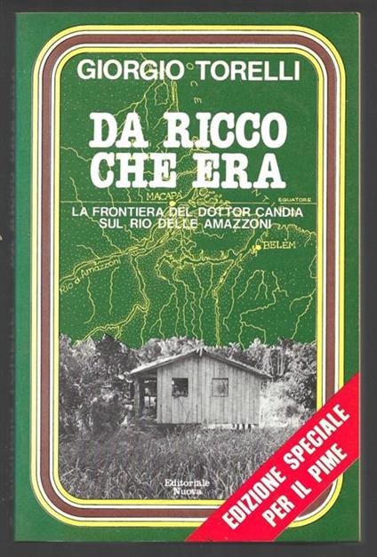 Da ricco che era - La frontiera del dottor Candia sul rio della amazzoni - Giorgio Torelli - copertina