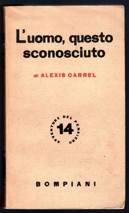 L' uomo, questo sconosciuto - Alexis Carrel - copertina