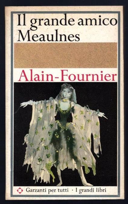 Il grande amico Meaulnes - Henri Alain-Fournier - copertina