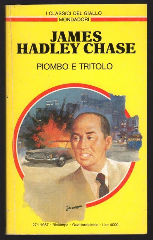Piombo e tritolo - James Hadley Chase - copertina