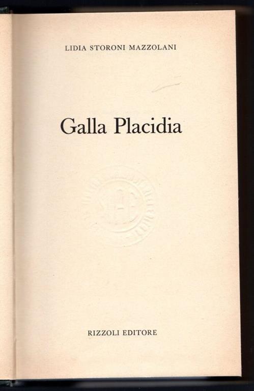 Vita di Galla Placidia - Lidia Storoni Mazzolani - copertina